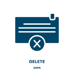 Poster - delete vector icon from gdpr collection. cancel filled flat symbol for mobile concept and web design. Black add glyph icon. Isolated sign, logo illustration. Vector graphics.