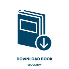 Poster - download book vector icon from education collection. book filled flat symbol for mobile concept and web design. Black download glyph icon. Isolated sign, logo illustration. Vector graphics.