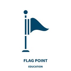 Poster - flag point vector icon from education collection. flag filled flat symbol for mobile concept and web design. Black pin glyph icon. Isolated sign, logo illustration. Vector graphics.