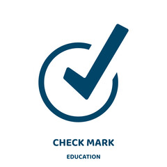 Poster - check mark vector icon from education collection. check filled flat symbol for mobile concept and web design. Black mark glyph icon. Isolated sign, logo illustration. Vector graphics.