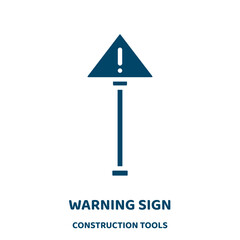 Poster - warning sign vector icon from construction tools collection. alert filled flat symbol for mobile concept and web design. Black warning glyph icon. Isolated sign, logo illustration. Vector graphics.