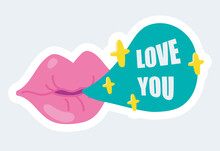 Woman Lips With Pink Lipstick And Love You Text In Bubble. Vector Illustration In Cartoon Sticker Design