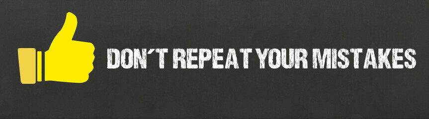 Poster - Don´t repeat your mistakes	