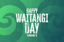 Happy Waitangi Day. February 6. Vector Illustration. Holiday Poster.
