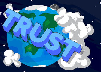 Poster - Planet Earth with Trust text. Cartoon Space, cosmos. Vector cartoon illustration.
