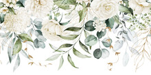 Watercolor Seamless Border - Illustration With Green Gold Leaves, White Flowers, Rose, Peony And Branches, For Wedding Stationary, Greetings, Wallpapers, Fashion, Backgrounds, Wrappers, Cards.