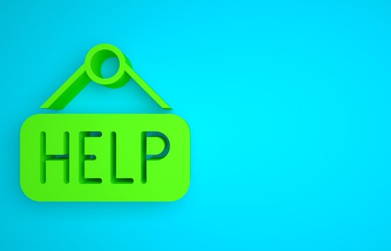 Green Signboard with text Help icon isolated on blue background. Minimalism concept. 3D render illustration