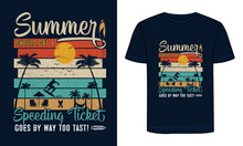 Summer T-shirt Design. Summer Time T Shirt Design. Summer Quote T Shirt Design.