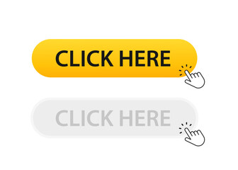 Poster - Click here button with pointing arrow ,apply, buttons hand pointer clicking, gray and yellow button on white isolated background. Vector illustration