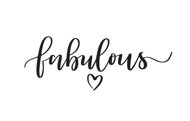 Wall Mural - Fabulous. Love and inspiration brush calligraphy text