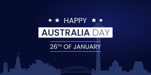 26 January Happy Australia Day. City Background And Flag Illustration And Vector Elements National Concept Greeting Card, Poster Or Web Banner Design. EPS 10.