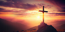 The Cross Sits At The Top Of The Mountain, And The Light Shines On Calvary Hill. At Sunrise Concept Of Ascension Day Christian Easter. Hope, Faith, Faith In Jesus Christ, Christianity Generative AI