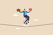 © Nuthawut - Work life balance, working lifestyle compromise with family or personal health, choice or balance between work stress and relaxation concept, businessman balance himself with heart and briefcase.