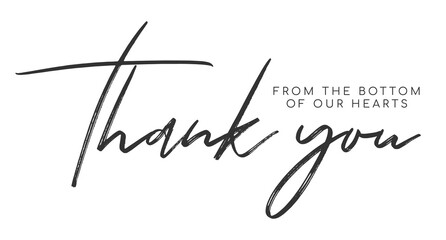 Sticker - Thank you from the bottom of our hearts. thank you handwritten inscription. hand drawn lettering. Thank you calligraphy. Thank you card. Vector illustration.