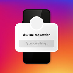 Fototapete - Ask me a question in 3D design. Form ask me a question for social networks for mobile, graphic and web design. The concept of communication with followers or clients. Vector illustration.