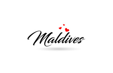 Wall Mural - Maldives name country word with three red love heart. Creative typography logo icon design