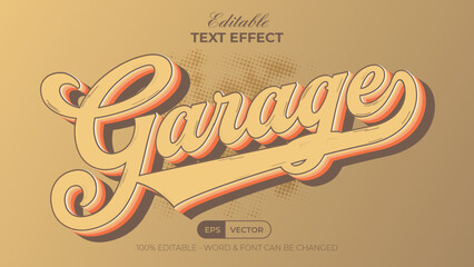 Poster - Garage text effect vintage style theme. Editable text effect.