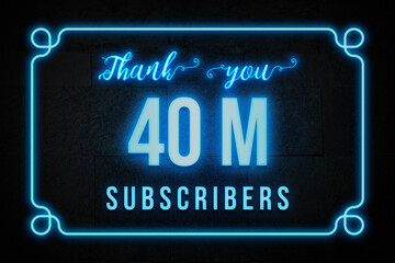 Wall Mural - 40 Million  subscribers celebration greeting banner with Neon Design