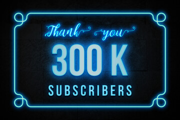 Wall Mural - 300 K  subscribers celebration greeting banner with Neon Design