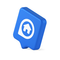 Poster - House in map pin GPS location distance searching button real estate agency app 3d speech bubble icon