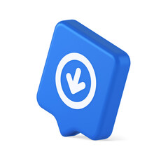 Poster - Down arrow circle frame button web interface pointer navigation app 3d realistic speech bubble icon