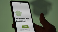 Signs Of Sexual Harassment Program. A Student Enroll In Courses To Study, To Learn A New Skill And Pass Certification.