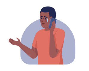 Poster - telling bad news on phone 2d vector isolated illustration. crying man with smartphone feeling anxiet