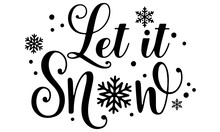 Let It Snow SVG, Merry Christmas Svg, Christmas SVG, Winter Svg, Snowflake Svg, Snow Svg, Cricut SVG, Silhouette Svg, Svg Files For Cricut