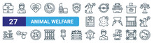Set Of 27 Outline Web Animal Welfare Icons Such As First Aid Kit, Veterinarian, Paw, Bear Trap, No Leather, Help, Bird House, Poaching Vector Thin Line Icons For Web Design, Mobile App.