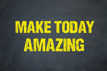 Canvas Print - Make today amazing