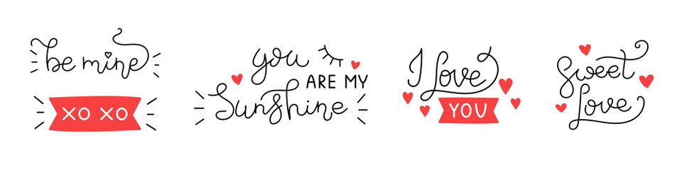Wall Mural - Vector romantic set of handwritten lettering phrases. Collection of black text with hearts. Love quotes for greeting cards or banners. Be mine, sweet love, i love you, you are my sunshine, xoxo.