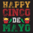© MDSHARIFUL - Happy Cinco De Mayo T-Shirt Design, Happy Cinco De Mayo typography T-Shirt Design,