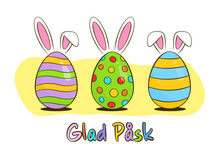 Easter Greeting Card. Colorful Easter Eggs With Bunny Ears. Happy Easter Colorful Lettering In Swedish (Glad Påsk). Cartoon. Vector Illustration. Isolated On White Background