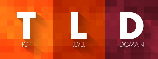 Poster - tld - top level domain is one of the domains at the highest level in the hierarchical domain name sy