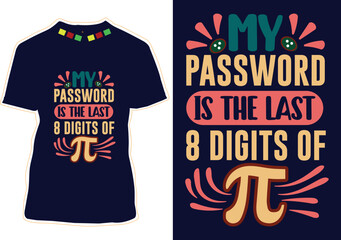 Wall Mural - Pi Day T-shirt Design Vector