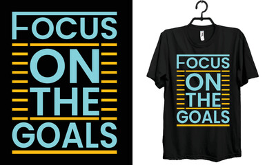 Sticker - focus on the goals t-shirt design