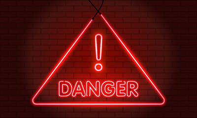 Wall Mural - neon word danger symbol sign on red brick wall background. security protection, malware, hack attack