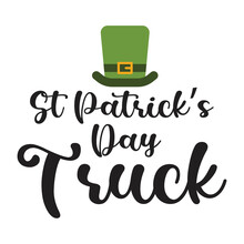 St Patrick's Day Truck Happy St Patricks Day Shirt Print Template, St Patricks Design, Typography Design For Irish Day, Womens Day, Lucky Clover, Irish Gift
