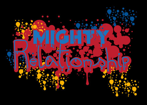 Mighty Relationship. Graffiti tag. Abstract modern street art decoration performed in urban painting style.