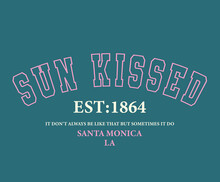 Sun Kissed Slogan, Varsity Slogan, California, Santa Monica