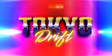 Tokyo Drift Editable Text Style Effect In Retro Look Design With Experimental Background Ideal For Poster, Flyer, Logo, Social Media Post And Banner Template Promotion