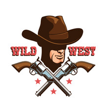 Western Cowboy Retro Logo. Cowboy In Hat And Crossed Guns. Wild West Emblem. Vector Illustration