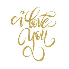 Wall Mural - I Love You beautiful lettering png illustration with sparkling gold grain pattern, suitable for celebration, greeting, brochure, promo, card, post, etc