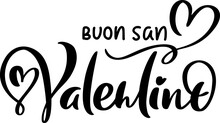 Happy Valentine Day On Italian Buon San Valentino. Black Vector Calligraphy Lettering Text With Heart. Holiday Love Quote Design For Valentine Greeting Card, Phrase Poster