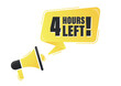 Countdown left 4 hours banner. count time sale.