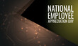 National Employee Appreciation Day. Design suitable for greeting card poster and banner