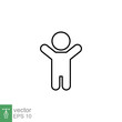 © Ysclips - Boy hands up icon. Simple outline style. Man raised two hands, hold arm, happy figure concept. Thin line symbol. Vector illustration design isolated on white background. EPS 10.