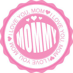 Wall Mural - I love you, mom - pink round rubber stamp