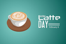 National Latte Day February 11 Vector Illustration, Suitable For Web Banner Poster Or Card Campaign