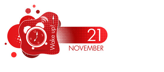 Wall Mural - November 21st . Day 21 of month, Calendar date. White alarm clock on red background with calendar date. Concept of time, deadline, time to work, morning. Autumn month, day of the year concept.